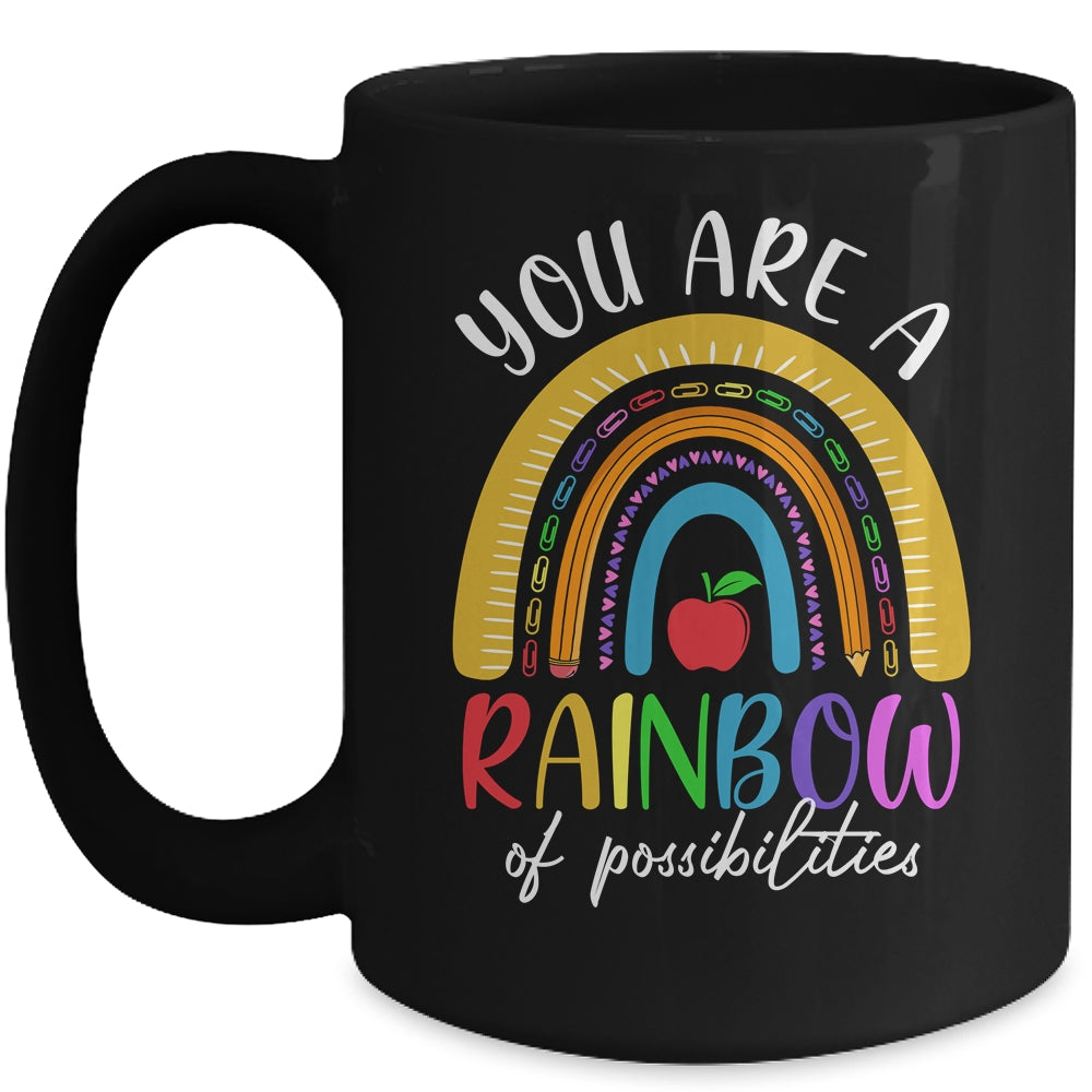 Teacher You Are A Rainbow Of Possibilities Funny Mug | siriusteestore