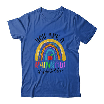 Teacher You Are A Rainbow Of Possibilities Teaching Shirt & Hoodie | siriusteestore