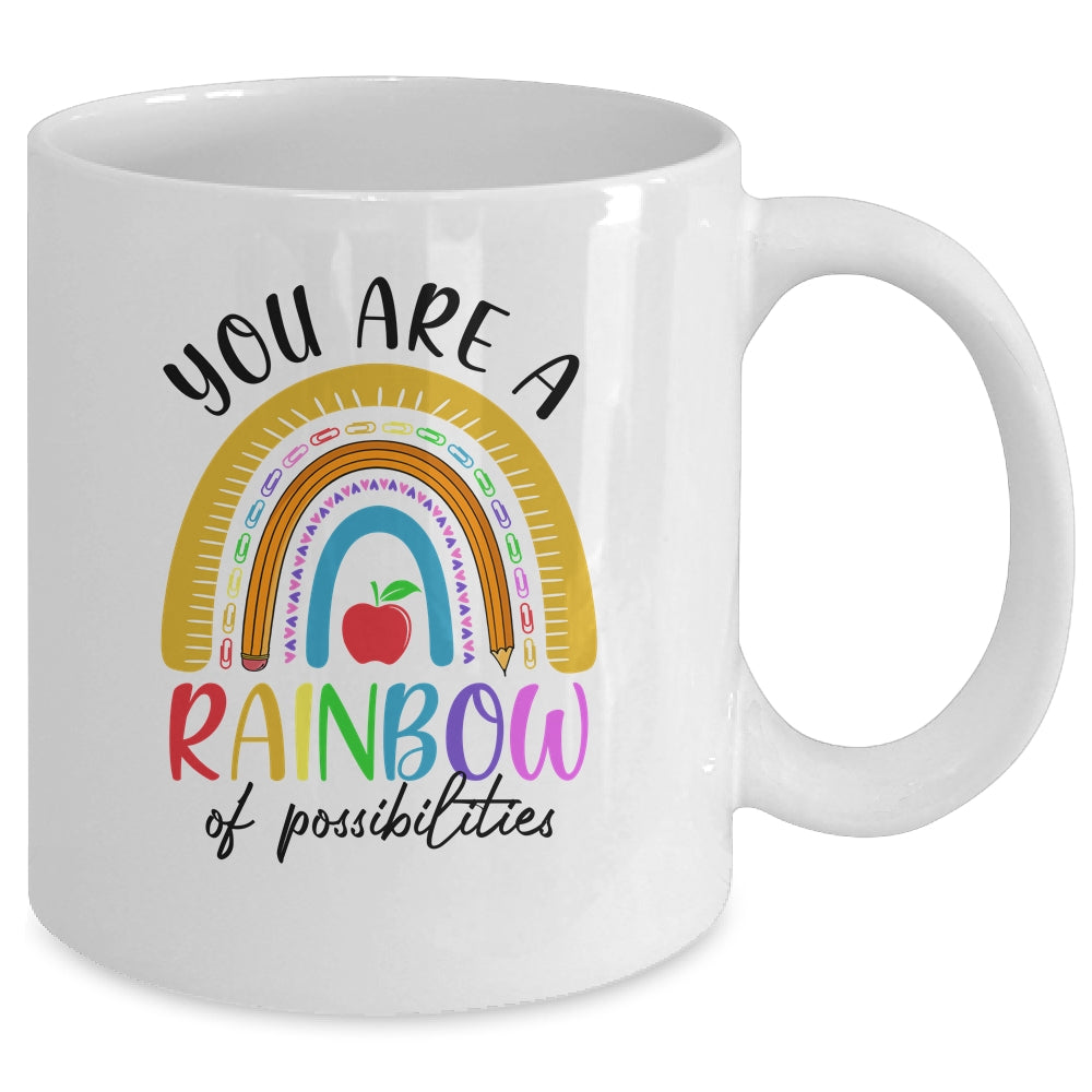 Teacher You Are A Rainbow Of Possibilities Teaching Mug | siriusteestore