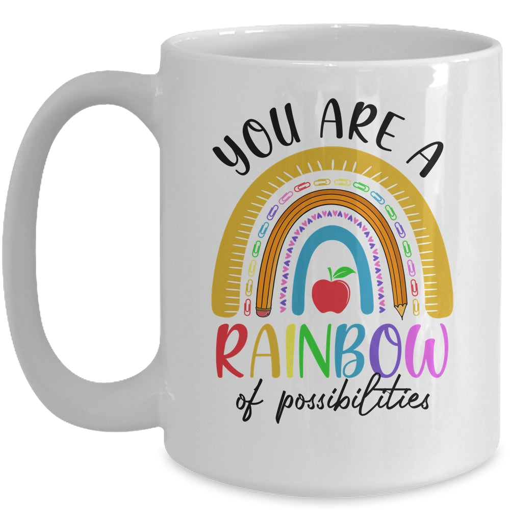 Teacher You Are A Rainbow Of Possibilities Teaching Mug | siriusteestore