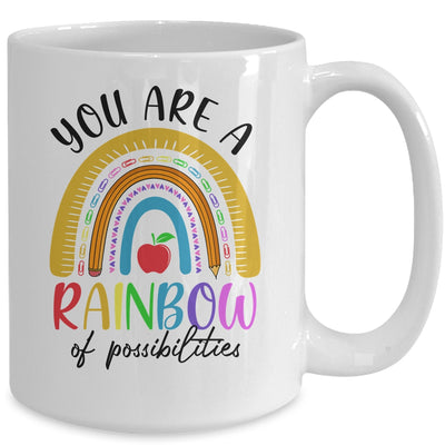 Teacher You Are A Rainbow Of Possibilities Teaching Mug | siriusteestore
