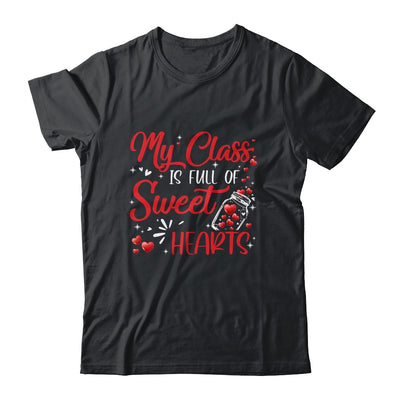 Teachers Valentines Day Class Full Of Sweethearts Shirt & Hoodie | siriusteestore