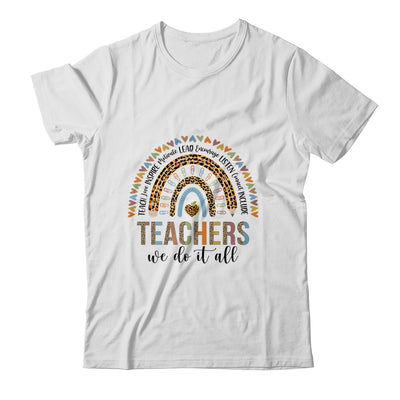 Teachers We Do It All Cute Teacher Rainbow Leopard Print Shirt & Hoodie | siriusteestore