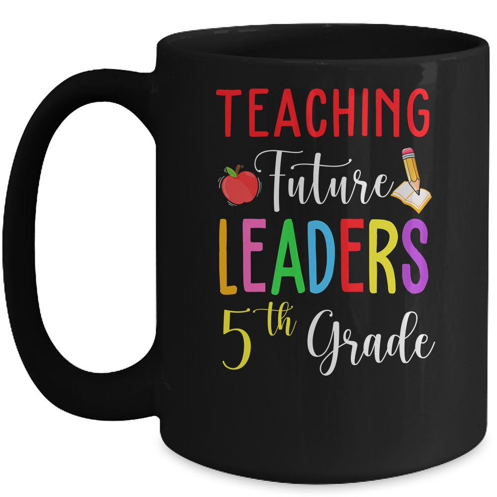 Teaching Future Leaders 5th Grade Mug | siriusteestore