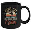 Tennis Dad Like A Regular Dad Cooler Vintage Fathers Day Mug | siriusteestore