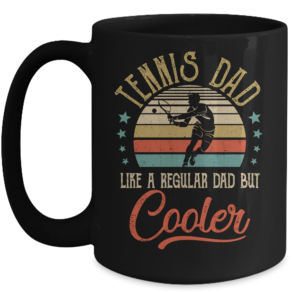 Tennis Dad Like A Regular Dad Cooler Vintage Fathers Day Mug | siriusteestore