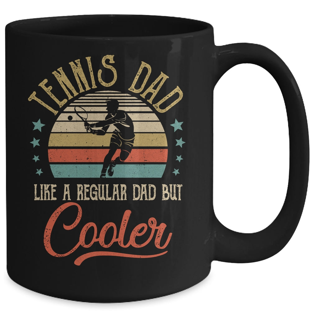 Tennis Dad Like A Regular Dad Cooler Vintage Fathers Day Mug | siriusteestore