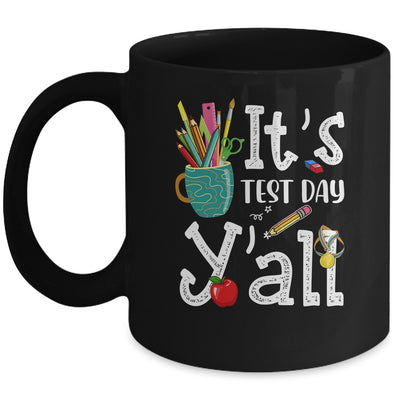 Test Day Teacher Its Test Day Yall Appreciation Testing Mug | siriusteestore