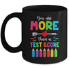 Test Day Teacher You Are More Than A Test Score Mug | siriusteestore