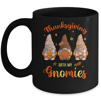 Thanksgiving With My Gnomies Funny Autumn Gnomes Lover Mug | siriusteestore