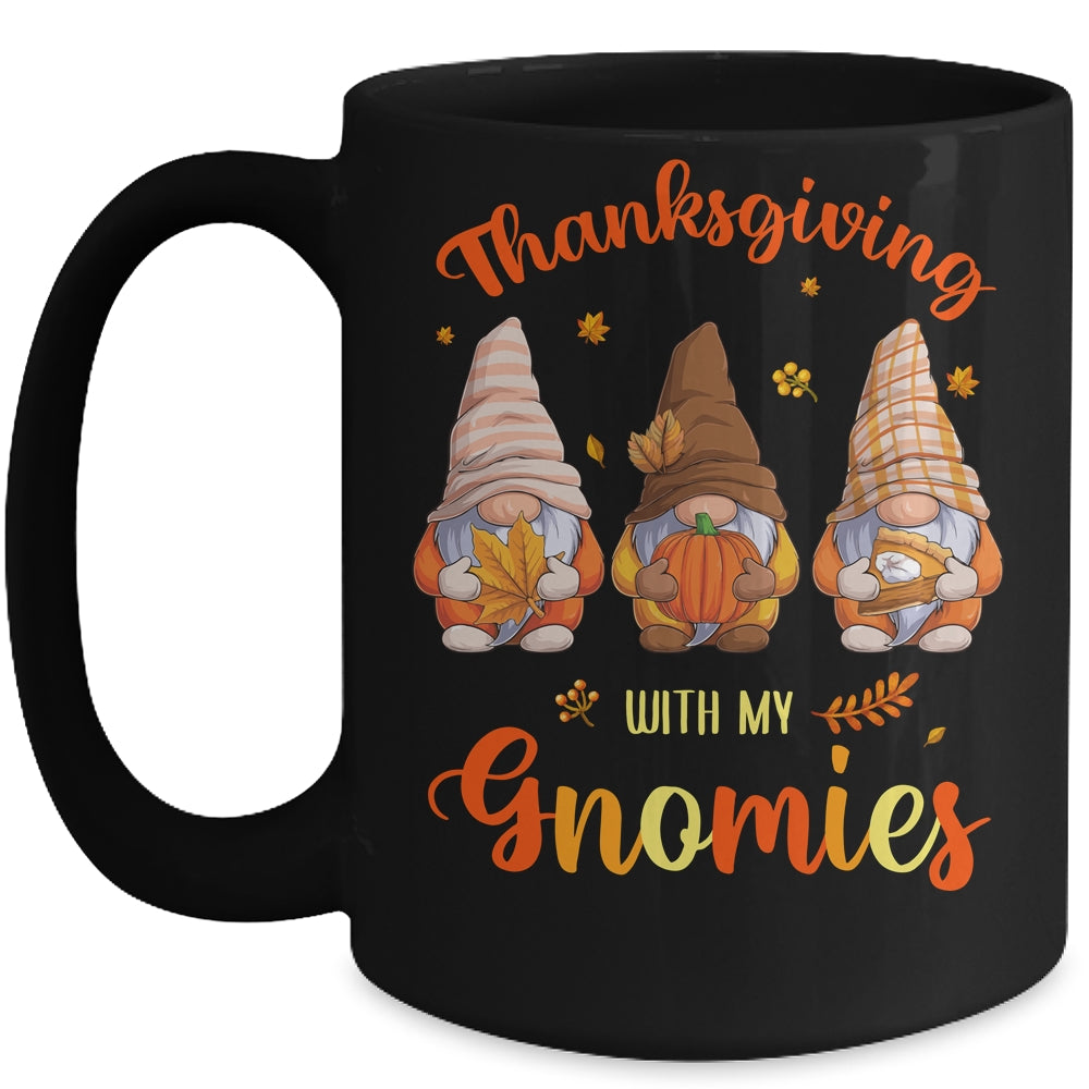 Thanksgiving With My Gnomies Funny Autumn Gnomes Lover Mug | siriusteestore
