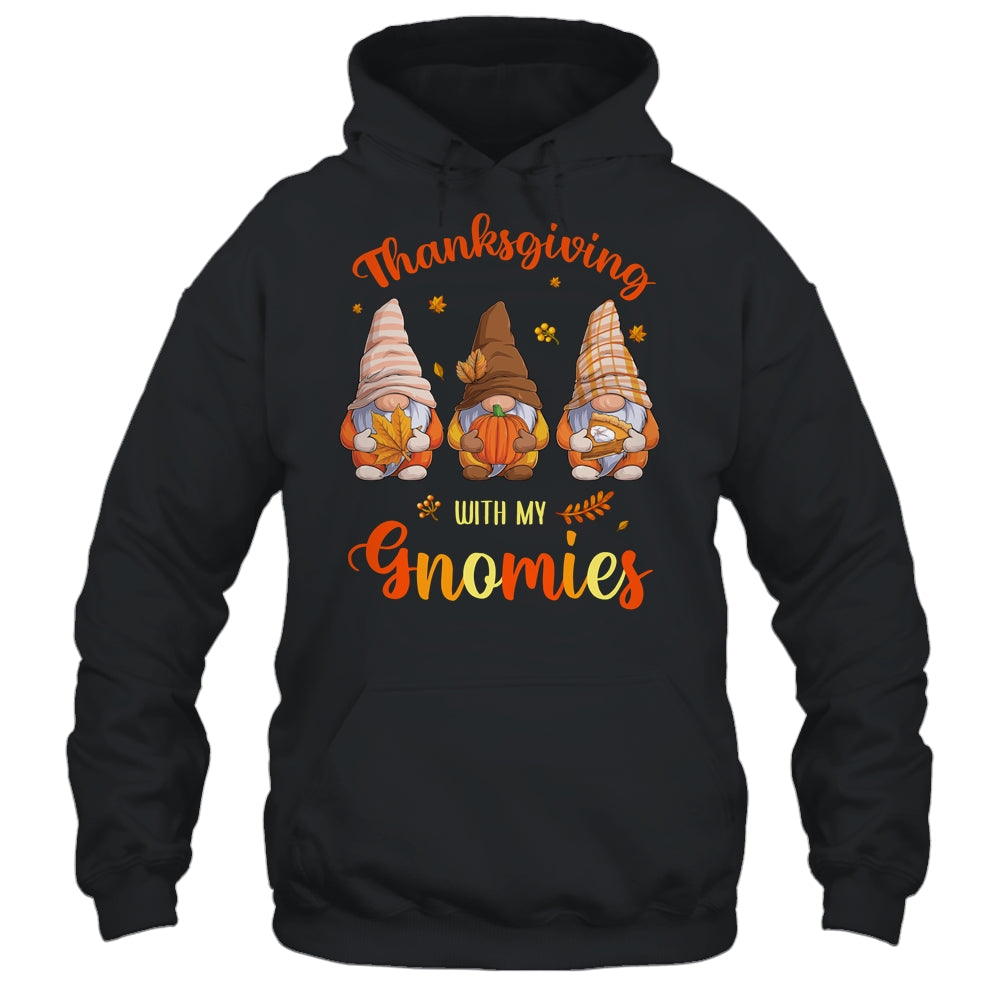 Thanksgiving With My Gnomies Funny Autumn Gnomes Lover Shirt & Hoodie | siriusteestore