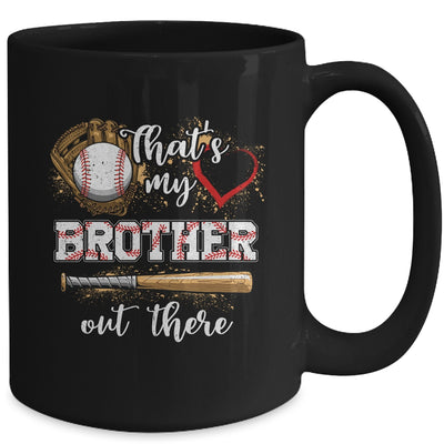 Thats My Brother Out There Baseball Sister Funny Mug | siriusteestore