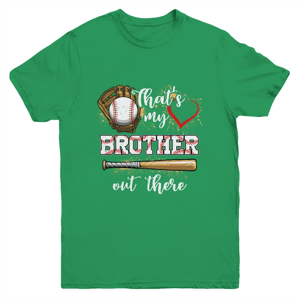 Thats My Brother Out There Baseball Sister Funny Youth Shirt | siriusteestore