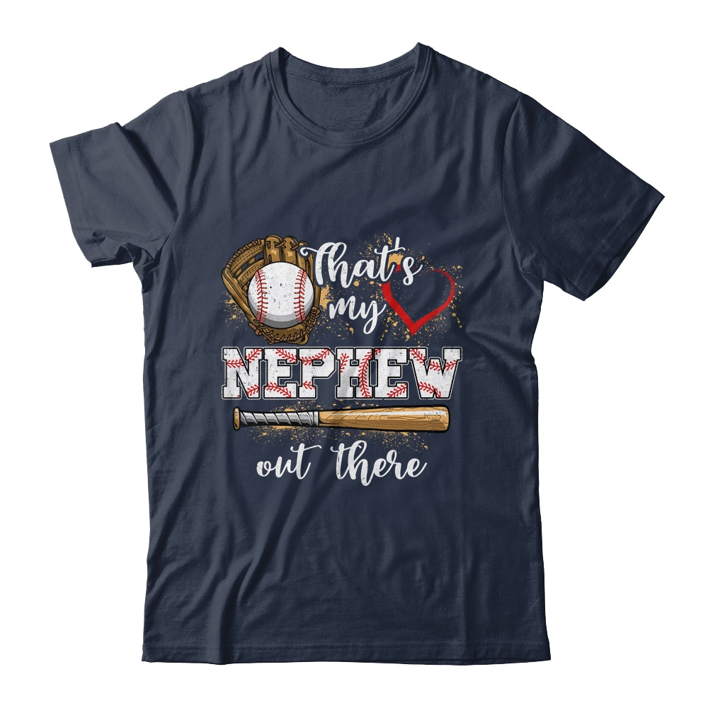 Thats My Nephew Out There Baseball Aunt Auntie Mothers Day Shirt & Tank Top | siriusteestore