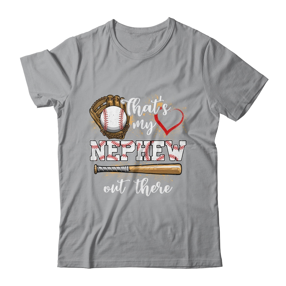 Thats My Nephew Out There Baseball Aunt Auntie Mothers Day Shirt & Tank Top | siriusteestore