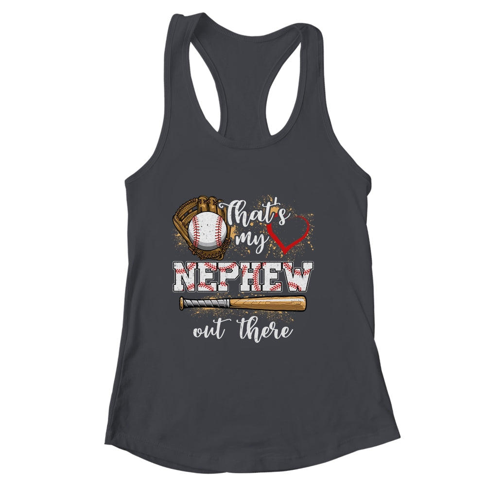 Thats My Nephew Out There Baseball Aunt Auntie Mothers Day Shirt & Tank Top | siriusteestore