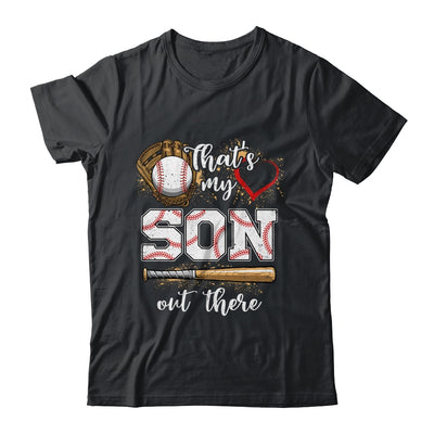 Thats My Son Out There Baseball Mom Dad Fathers Mothers Day Shirt & Tank Top | siriusteestore