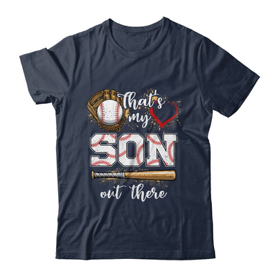 Thats My Son Out There Baseball Mom Dad Fathers Mothers Day Shirt & Tank Top | siriusteestore