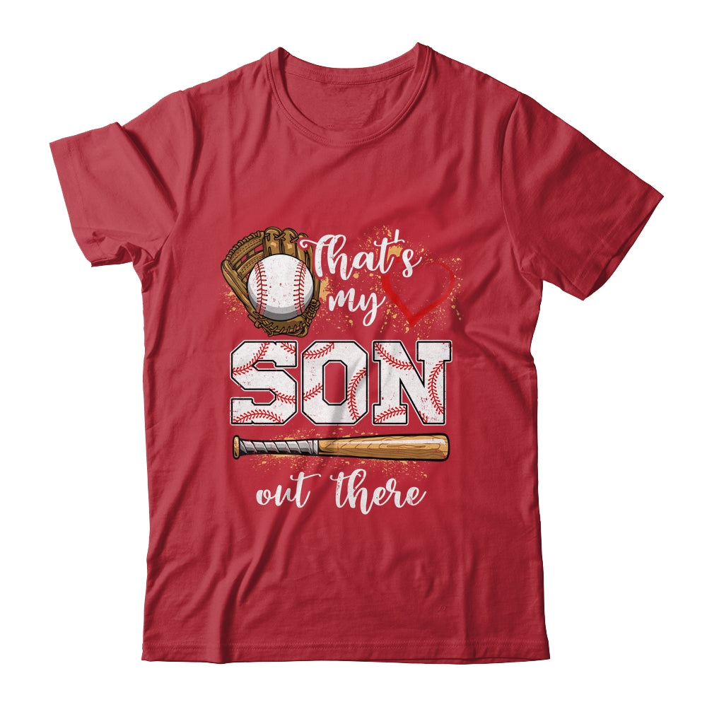 Thats My Son Out There Baseball Mom Dad Fathers Mothers Day Shirt & Tank Top | siriusteestore