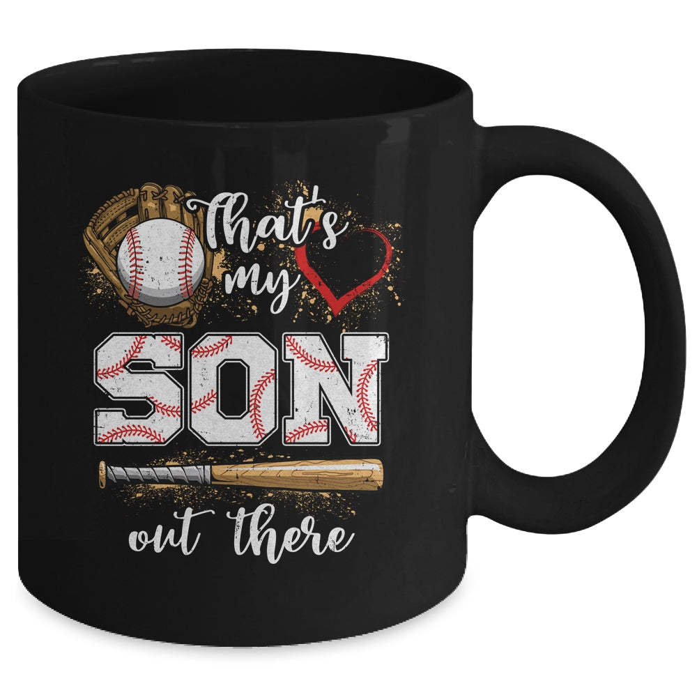 Thats My Son Out There Baseball Mom Dad Fathers Mothers Day Mug | siriusteestore