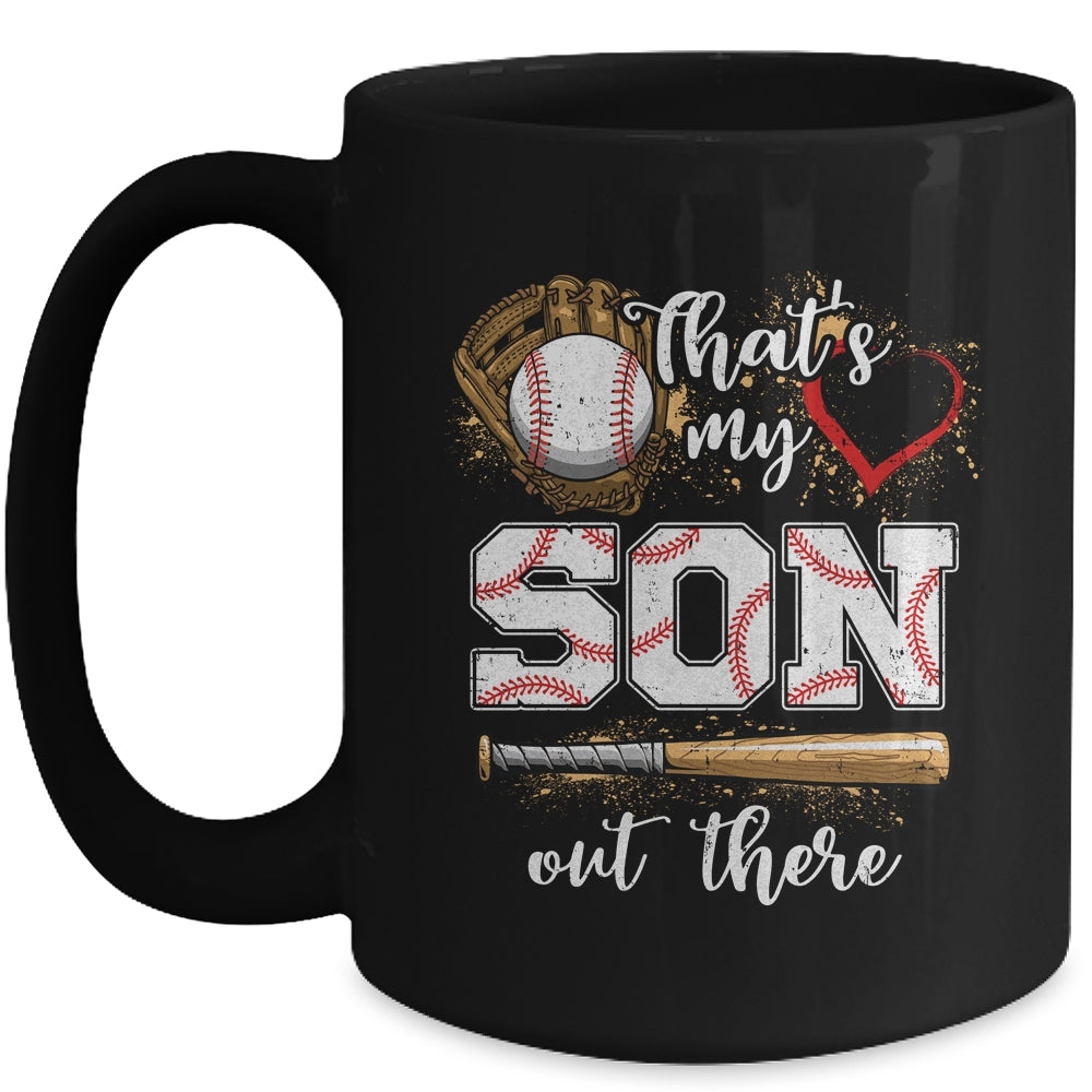 Thats My Son Out There Baseball Mom Dad Fathers Mothers Day Mug | siriusteestore