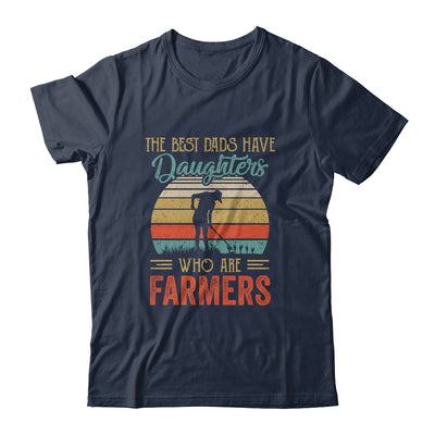 The Best Dads Have Daughters Who Are Farmers Fathers Day Vintage Shirt & Hoodie | siriusteestore