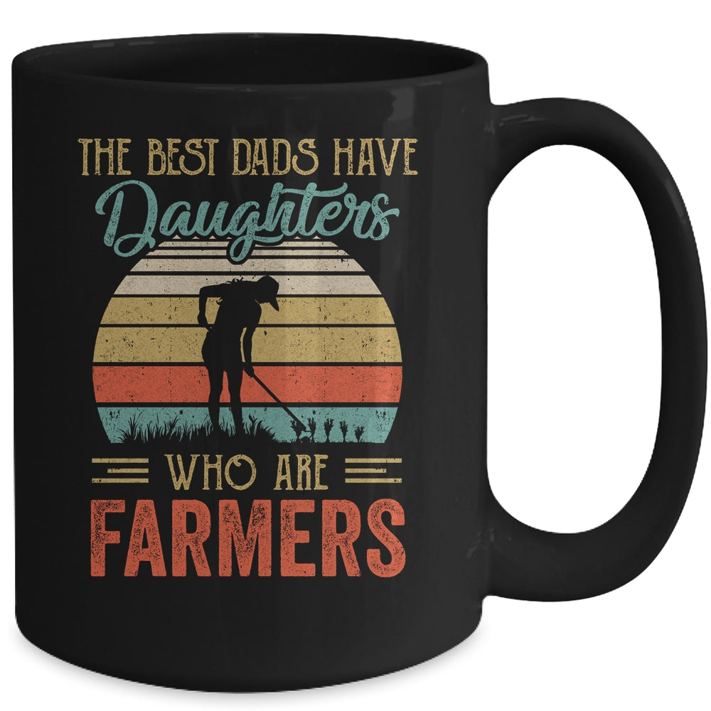 The Best Dads Have Daughters Who Are Farmers Fathers Day Vintage Mug | siriusteestore