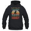 The Best Dads Have Daughters Who Play Hockey Fathers Day Vintage Shirt & Hoodie | siriusteestore