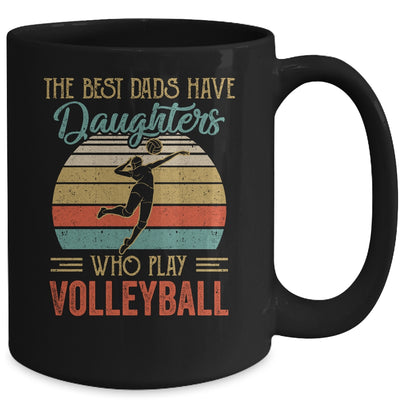 The Best Dads Have Daughters Who Play Volleyball Fathers Day Vintage Mug | siriusteestore