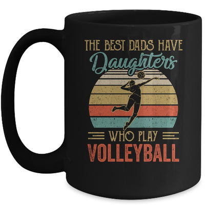 The Best Dads Have Daughters Who Play Volleyball Fathers Day Vintage Mug | siriusteestore