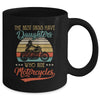 The Best Dads Have Daughters Who Ride Motorcycles Daddy Mug | siriusteestore