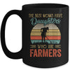 The Best Moms Have Daughters Who Are Farmers Mothers Day Vintage Mug | siriusteestore