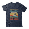 The Best Moms Have Daughters Who Loves Drag Racing Mothers Day Vintage Shirt & Hoodie | siriusteestore