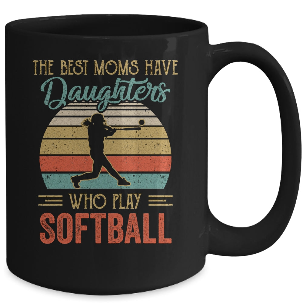 The Best Moms Have Daughters Who Play Softball Mothers Day Vintage Mug | siriusteestore