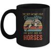 The Best Moms Have Daughters Who Ride Horses Mothers Day Vintage Mug | siriusteestore