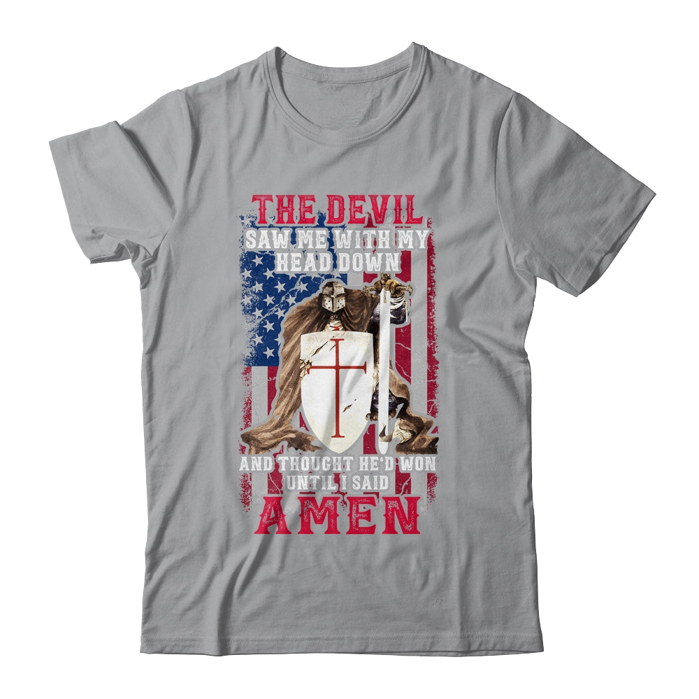 The Devil Saw Me With My Head Down Thought He'D Won Shirt & Hoodie | siriusteestore