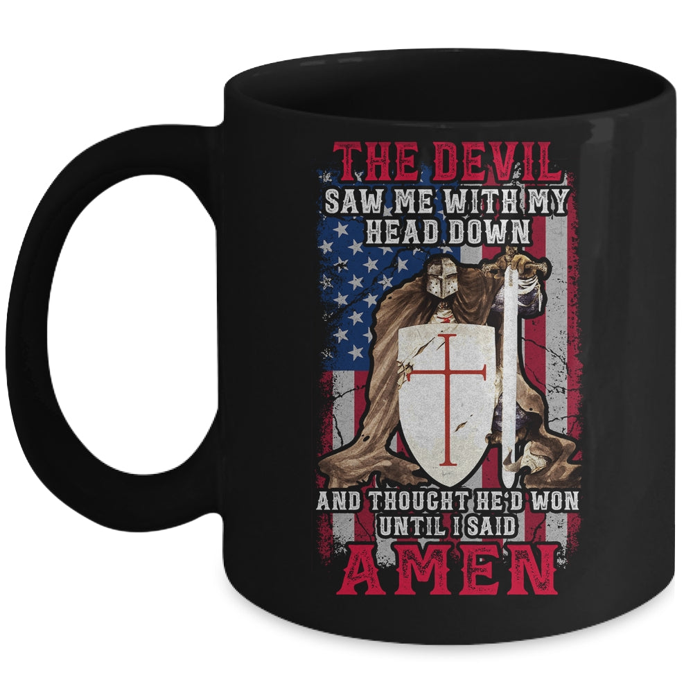 The Devil Saw Me With My Head Down Thought He'D Won Mug | siriusteestore