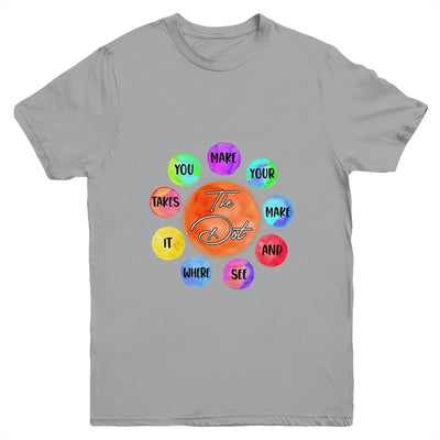 The Dot Make Your Mark Dot Day See Where It Takes You Youth Shirt | siriusteestore