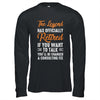 The Legend Has Officially Retired Retiree Retirement Shirt & Hoodie | siriusteestore