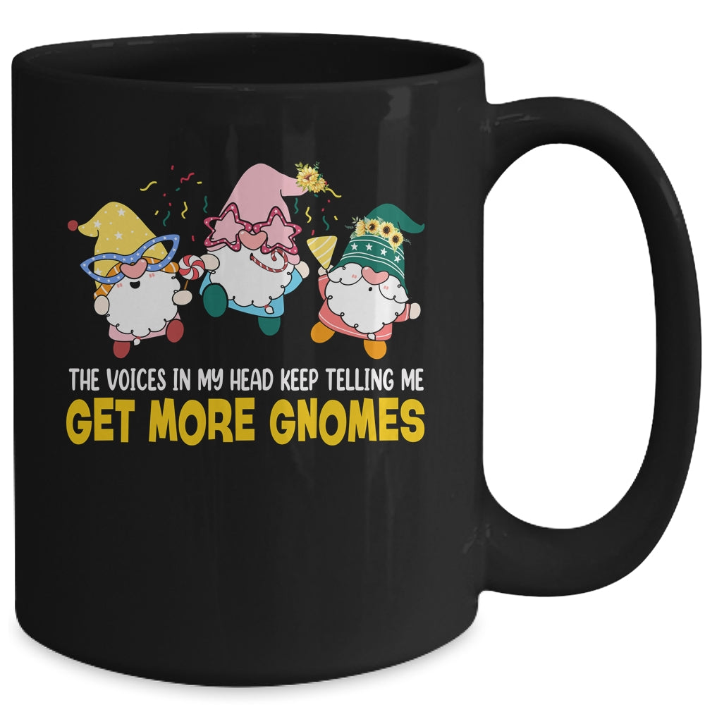The Voices In My Head Keep Telling Me Get More Gnomes funny Mug | siriusteestore