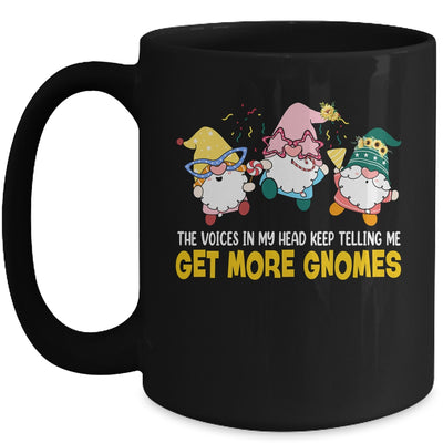 The Voices In My Head Keep Telling Me Get More Gnomes funny Mug | siriusteestore