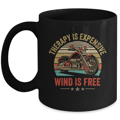 Therapy Is Expensive Wind Is Free Motorcycle Rider Men Women Mug | siriusteestore