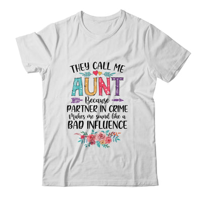 They Call Me Aunt Because Partner In Crime Mothers Day Shirt & Tank Top | siriusteestore