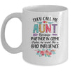 They Call Me Aunt Because Partner In Crime Mothers Day Mug | siriusteestore