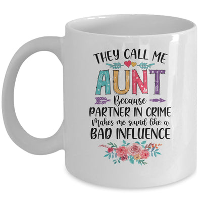 They Call Me Aunt Because Partner In Crime Mothers Day Mug | siriusteestore