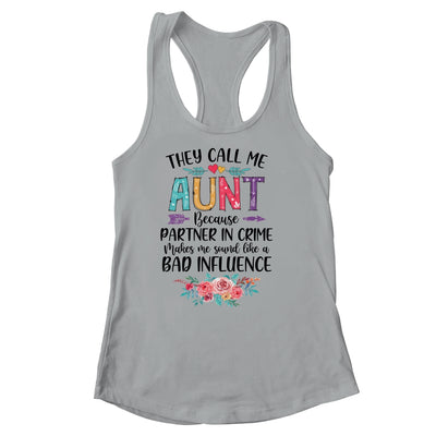 They Call Me Aunt Because Partner In Crime Mothers Day Shirt & Tank Top | siriusteestore