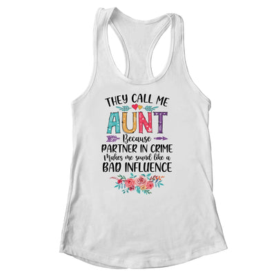They Call Me Aunt Because Partner In Crime Mothers Day Shirt & Tank Top | siriusteestore