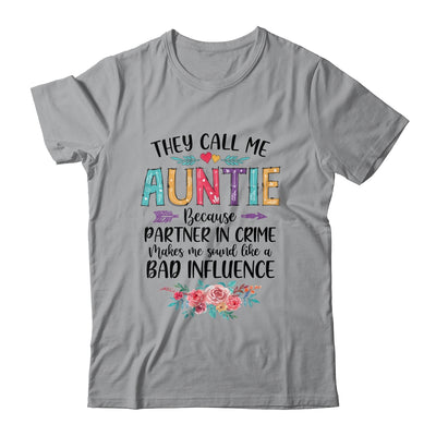 They Call Me Auntie Because Partner In Crime Mothers Day Shirt & Tank Top | siriusteestore