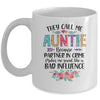 They Call Me Auntie Because Partner In Crime Mothers Day Mug | siriusteestore